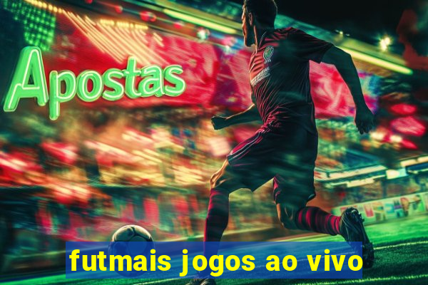 futmais jogos ao vivo